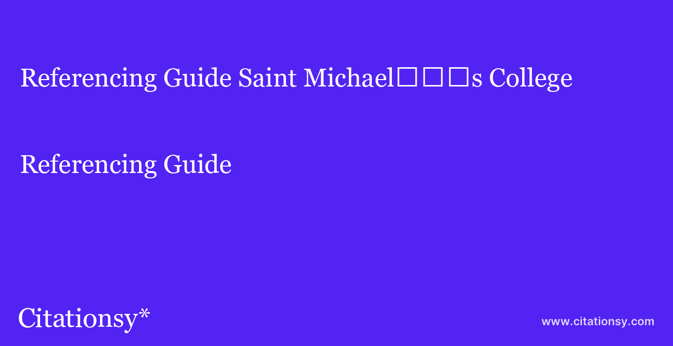 Referencing Guide: Saint Michael���s College